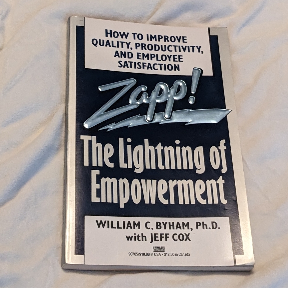 💥☎️ LAST CALL Zapp! The Lightning of Empowerment by William C Byham PhD